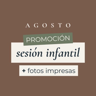 PROMOCIÓN SESIÓN INFANTIL  AGOSTO